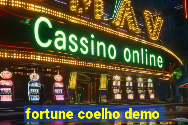 fortune coelho demo